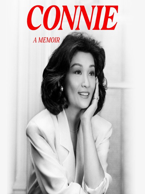 Title details for Connie by Connie Chung - Available